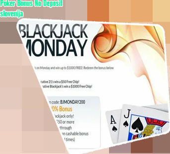 Blackjack Bonus No Deposit slovenija