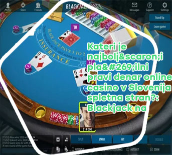 Online blackjack za resničen denar