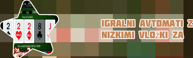 Video poker z najnižjimi depoziti slovenija